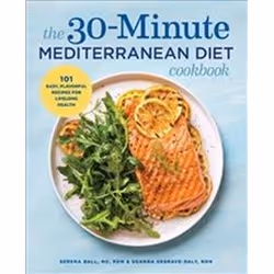 ISBN 30-Minute Mediterranean Diet Cookbook : 101 Easy-Flavorful Recipes for Lifelong Health, English, 196 pages
