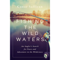 ISBN Fishing the Wild Waters, Travel, English, Hardcover, 280 pages
