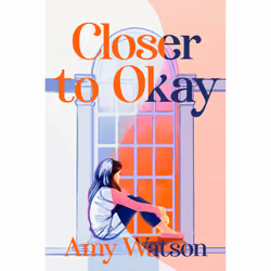 ISBN Closer to Okay, English, Paperback, 304 pages