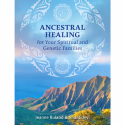 ISBN Ancestral Healing for Your Spiritual and Genetic Families, Health, mind & body, English, Paperback, 112 pages