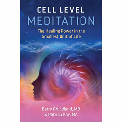 ISBN Cell Level Meditation, Health, mind & body, English, Paperback, 176 pages