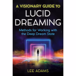 ISBN A Visionary Guide to Lucid Dreaming, Psychology, English, Paperback, 192 pages
