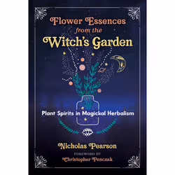 ISBN Flower Essences from the Witch's Garden, Craft & hobbies, English, Paperback, 512 pages