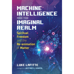 ISBN Machine Intelligence and the Imaginal Realm