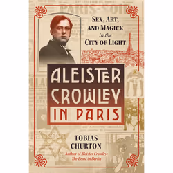 ISBN Aleister Crowley in Paris, Biography, English, Hardcover, 384 pages