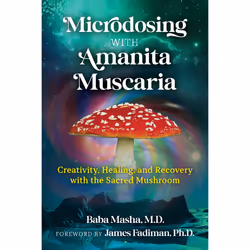 ISBN Microdosing with Amanita Muscaria, English, Paperback, 352 pages