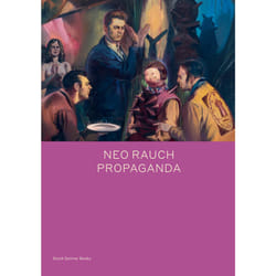 ISBN Neo Rauch: PROPAGANDA