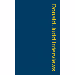 ISBN Donald Judd Interviews, History, English, Paperback, 1008 pages