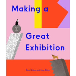 ISBN Making a Great Exhibition (Books for Kids, Art for Kids, Art Book)