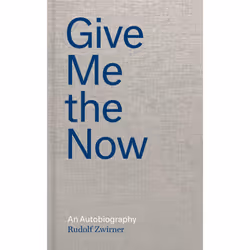 ISBN Give Me the Now, History, English, Hardcover, 312 pages