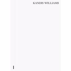 ISBN Kandis Williams, Art & design, English, Hardcover, 96 pages