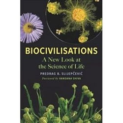 ISBN Biocivilisations : A New Look at the Science of Life book Science & nature English 272 pages