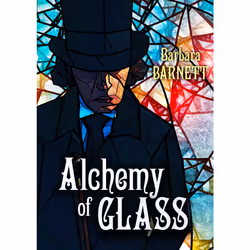 ISBN Alchemy of Glass, Literary fiction, English, Paperback, 376 pages