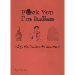 ISBN F*ck You, I'm Italian, Humor, English, Paperback, 192 pages