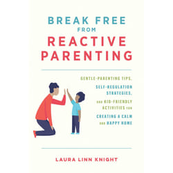 ISBN Break Free from Reactive Parenting book Society English Paperback 224 pages