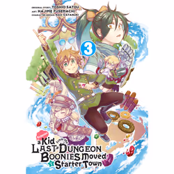 ISBN Suppose a Kid from the Last Dungeon Boonies Moved to a Starter Town 03 (Manga), English, Paperback, 192 pages