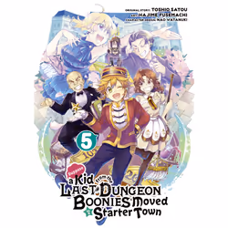 ISBN Suppose a Kid from the Last Dungeon Boonies Moved to a Starter Town 05 (Manga), English, Paperback, 208 pages