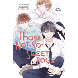 ISBN Those Not-So-Sweet Boys 1, English, Paperback, 208 pages