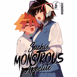 ISBN Sachi's Monstrous Appetite 6, English, Paperback, 240 pages