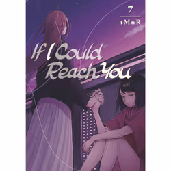 ISBN If I Could Reach You 7, English, Paperback, 192 pages