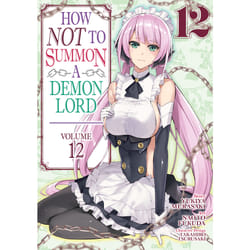 ISBN How NOT to Summon a Demon Lord (Manga) Vol. 12 book English Paperback 192 pages
