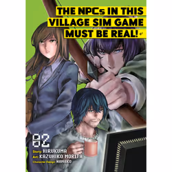 ISBN The NPCs in this Village Sim Game Must Be Real! (Manga) Vol. 2, English, Paperback, 196 pages