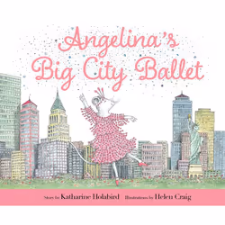 Simon & Schuster Angelina's Big City Ballet, Children's, English, 32 pages