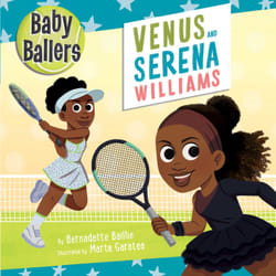 ISBN Baby Ballers: Venus and Serena Williams book Sport & leisure English 20 pages
