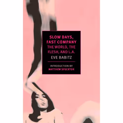 ISBN Slow Days, Fast Company, Fiction, English, Paperback, 184 pages