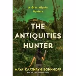 ISBN Antiquities Hunter - A Gina Myoko Mystery (Gina Myoko Mysteries), Detective, English, Hardcover, 336 pages