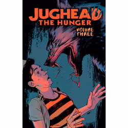 ISBN Jughead: The Hunger Vol. 3, English, Paperback, 144 pages