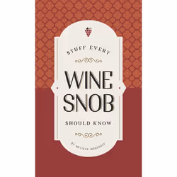 ISBN Stuff Every Wine Snob Should Know, Food & drink, English, Hardcover, 144 pages