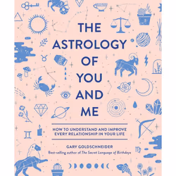 ISBN The Astrology of You and Me, Hardcover, 344 pages