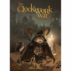 ISBN The Clockwork War, English, Hardcover, 144 pages