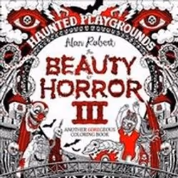 ISBN Beauty of Horror Volume 3: Haunted Playgrounds, General novel, English, 88 pages