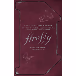 ISBN Firefly: Blue Sun Rising Deluxe Edition, Literary fiction, English, Hardcover, 300 pages