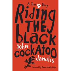 Allen & Unwin Riding the Black Cockatoo, Literary fiction, English, Paperback, 276 pages