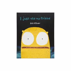 I Just Ate My Friend by McKinnon & Heidi