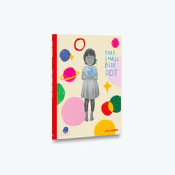 ISBN This Small Blue Dot book 32 pages
