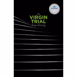 Playwrights Canada Press The Virgin Trial, Kate Hennig, 136 pages, English