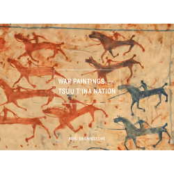The University of Alberta Press War Paintings of the Tsuu T'ina Nation, Art & design, English, 176 pages
