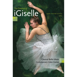 The University of Alberta Press The Creation of iGiselle book Art & design English 232 pages