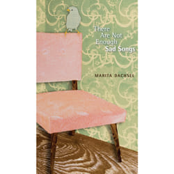 The University of Alberta Press There Are Not Enough Sad Songs book Poetry English 80 pages