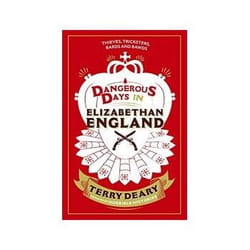 ISBN Dangerous Days in Elizabethan England: Thieves, Tricksters, Bards and Bawds book History English 224 pages