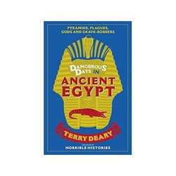 ISBN Dangerous Days in Ancient Egypt: Pyramids, Plagues, Gods and Grave-Robbers book History English 304 pages