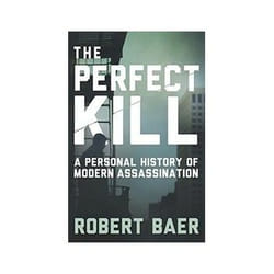 ISBN Perfect Kill: A Personal History of Modern Assassination book Politics English 336 pages