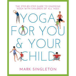 ISBN YOGA FOR YOU AND YOUR CHILD