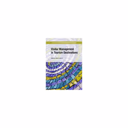 Visitor Management in Tourism Destinations by Series edited by Eric Laws & Edited by Julia Nina Albr