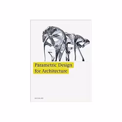 ISBN Parametric Design for Architecture, Educational, English, 208 pages