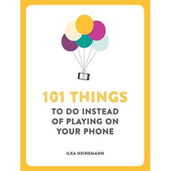 Allen & Unwin 101 Things To Do Instead of Playing on Your Phone book Gift book English Paperback 160 pages